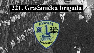 2. Korpus - 221. Gračanička brigada (Ratni Spot ARBIH)