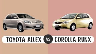 TOYOTA ALLEX VS TOYOTA COROLLA RUNX