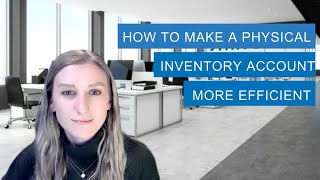 How To Make a Physical Inventory Count More Efficient