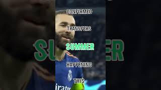 Confirmed Transfers Happening This Summer