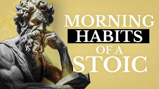 7 THINGS YOU SHOULD DO EVERY MORNING (Stoic Routine)