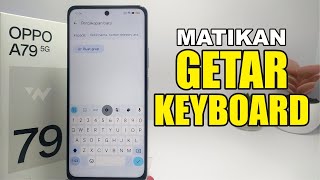 Cara Mematikan Getar Keyboard di HP Oppo A79