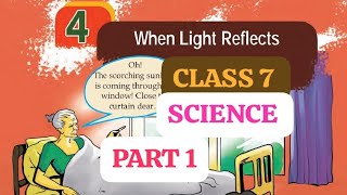 CLASS 7 // SCIENCE//CHAPTER 4 //WHEN LIGHT REFLECTS// EXPLAINED IN MALAYALAM