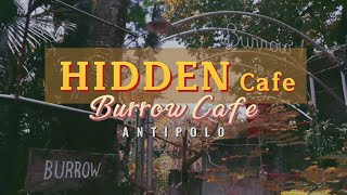 Hidden Cafe in Antipolo  #Burrow Cafe                 #Cafe & Restaurant