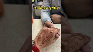 Anniversary Vlog #shorts #ytshorts #trending #anniversary #vlog #viralvideo #viral #youtubeshorts