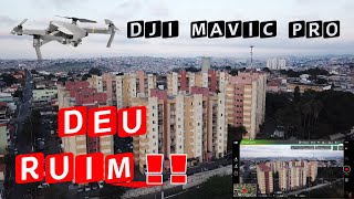 DJI Mavic Pro , Deu ruim !!! quase perdi meu drone !!