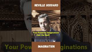 Your Powerful Imaginations Cast the Spells that  Shape Your World