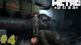 METRO 2033 • МАЛОЙ ПОПУТЧИК • Прохождение #4