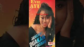 Evie Ayu - Jangan Duakan Cintaku #dangdutoriginal