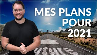 Je Change TOUT ? Mes Plans Pour 2021