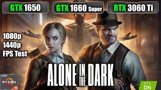 Alone in the Dark Remake GTX 1650 - GTX 1660 Super - RTX 3060 Ti - 1080p & 1440p FPS Test