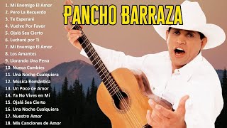 Pancho Barraza 2024 ~ Lo Mejor de Pancho Barraza 2024 ~ Álbum Completo de Éxitos 2024