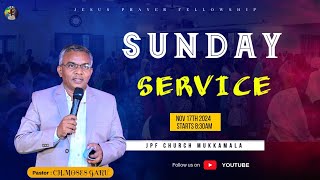 JPF CHURCH   MUKKAMALA  ||   SUNDAY  SERVICE  || 17-11-2024 ||