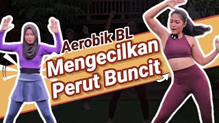 AEROBIK BL FOKUS PERUT UNTUK MENURUNKAN BERAT BADAN