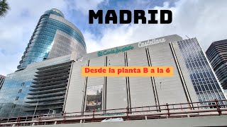 MADRID - EL CORTE INGLÉS de CASTELLANA - SPAIN | Su interior desde la planta B hasta la 6