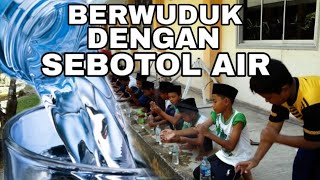 Berwuduk Dengan Sebotol Air