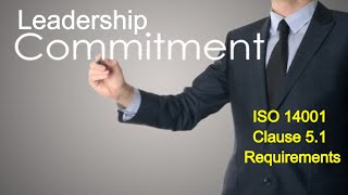 ISO 14001 leadership clause requirements| EMS Leadership Commitment| ISO 14001 Clause 5.1 |ISO 14000