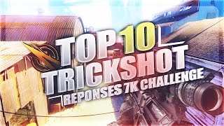 TOP 10 TRICKSHOT #41 | 7K CHALLENGE RESPONSES !