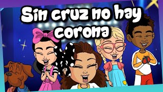 Sin Cruz No Hay Corona | Los Sueños De Patty |Canciones Infantiles.