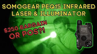 Somogear High Power PEQ15 IR Aiming Laser and Illuminator - Airsoft Junk, or Legit Hardware? PT 1