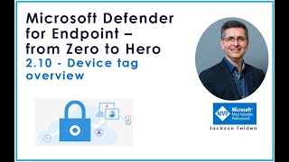 2.10 Device tag overview, MDE from Zero to Hero