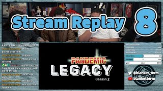 Stream Replay | Pandemic Legacy Season 2 Ep 8