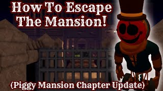 How To Escape The Mansion! | Full Walkthrough | Piggy Mansion Chapter Update!