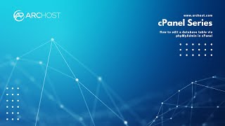 How to edit a database table via phpMyAdmin in cPanel with ARCHOST