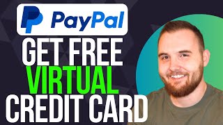 How to Get a Virtual Credit Card for Paypal Verification (Quick Guide)