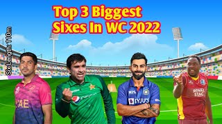 Top 3 Biggest Sixes! | 2022 Cricket World Cup Biggest Sixes | ICC