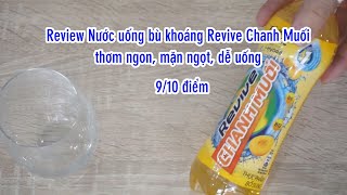 Review Nước uống bù khoáng Revive Chanh muối thơm ngon dễ uống