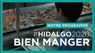 #Hidalgo2020 - Le programme : Bien manger