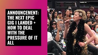 Announcement: The next epic gig I landed + how to deal with the pressure of it all