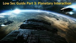 EVE Online Low Sec Guide Part 3: Planetary Interaction