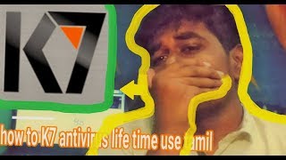 how to K7 antivirus life time use tamil🔥🔥🔥🔥🔥Subcribe  Google tech tamil