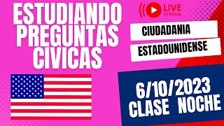 Vamos juntos a estudiar por la ciudadania americana - Clase 6/10/2023 NOCHE