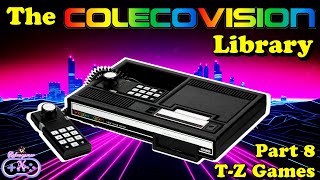 The Colecovision Library - Part: 8 Games T - Z