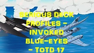 Invoked Blue-Eyes Deck Profile - New Link Format - TOTD 17