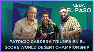 Patricio  Cabrera  y su triunfo en el SCORE World Desert Championship en #CedaElPaso