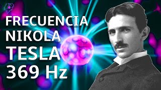 ЧАСТОТА 369 ГЦ НИКОЛА ТЕСЛА, КЛЮЧ К ВСЕЛЕННОЙ, ЧУДЕСНЫЕ ТОНЫ, ПОВЫШАЮТ ВАШУ ВИБРАЦИЯ