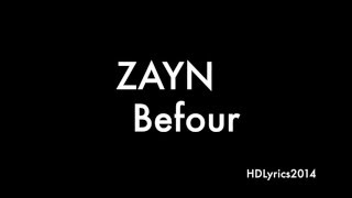 ZAYN - BeFoUr (Lyrics)