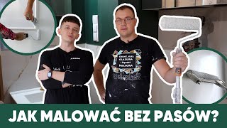 Jak malować bez pasów?