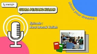 Susah-Susah Gampang, Kamu Harus Tahu Semua Ini Sebelum Masuk Kuliah || Podcast Pejuang Kuliah