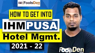 How to Get Into IHM PUSA, Delhi | CutOff | Strategies || Hotel Management 2021|| FoolsDen Bala Sir