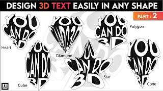 How to give 3D Effect to your Text in any shape | Part 2 | Adobe illustrator Tips and Tricks