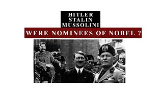 What is the connection of Hitler, Stalin, Mussolini with the Nobel Prize? Vietnam War