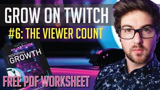 How to Stream on Twitch: The Viewer Count | Inspiring Growth with Josh Myth #6