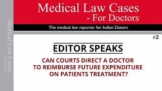 Medical Law Cases For Doctors | Editor Speaks Ep. 02 | MedLegal Learnings For Healthcare Providers