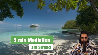 5 min Meditation am Strand