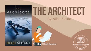 The Architect By Nikki Sloane (Spoiler Filled Review)